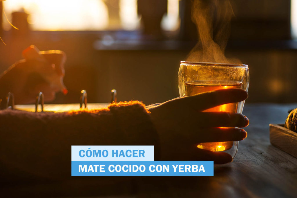 CÓMO HACER MATE COCIDO CON YERBA