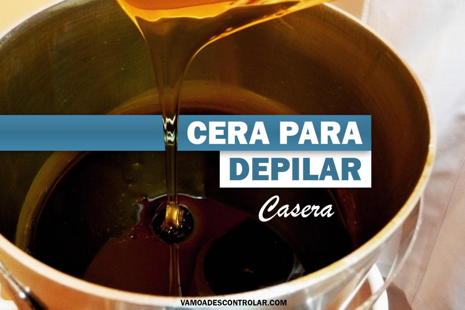 CERA PARA DEPILAR CASERA EN 3 PASOS | RECETA EFECTIVA🥇