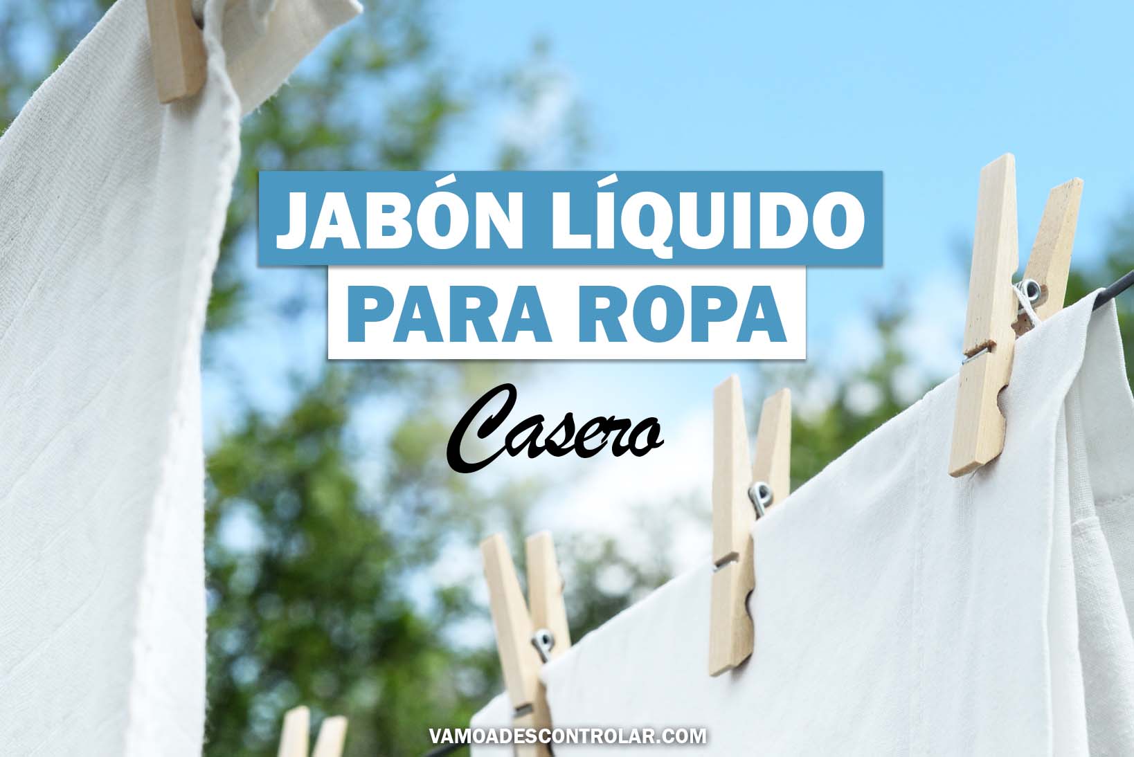 JABÓN LÍQUIDO CASERO PARA ROPA CON 3 INGREDIENTES