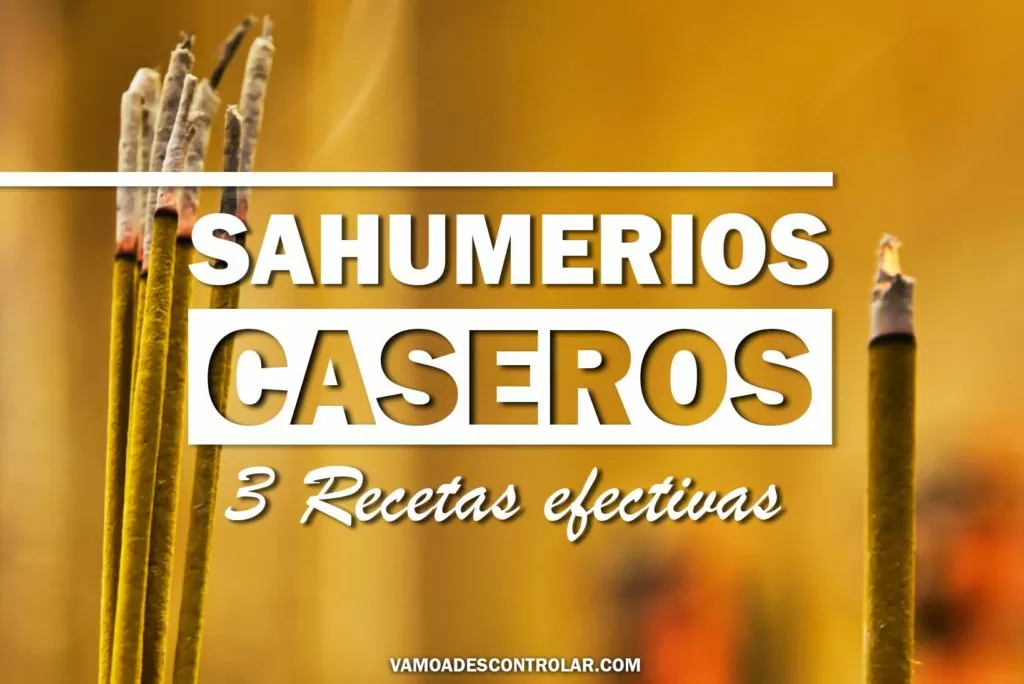 SAHUMERIOS CASEROS